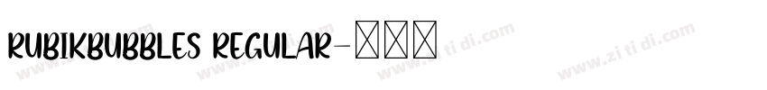 RubikBubbles Regular字体转换